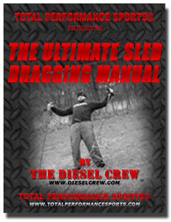 The Ultimate Sled Dragging Manual - Developing Total Body Power